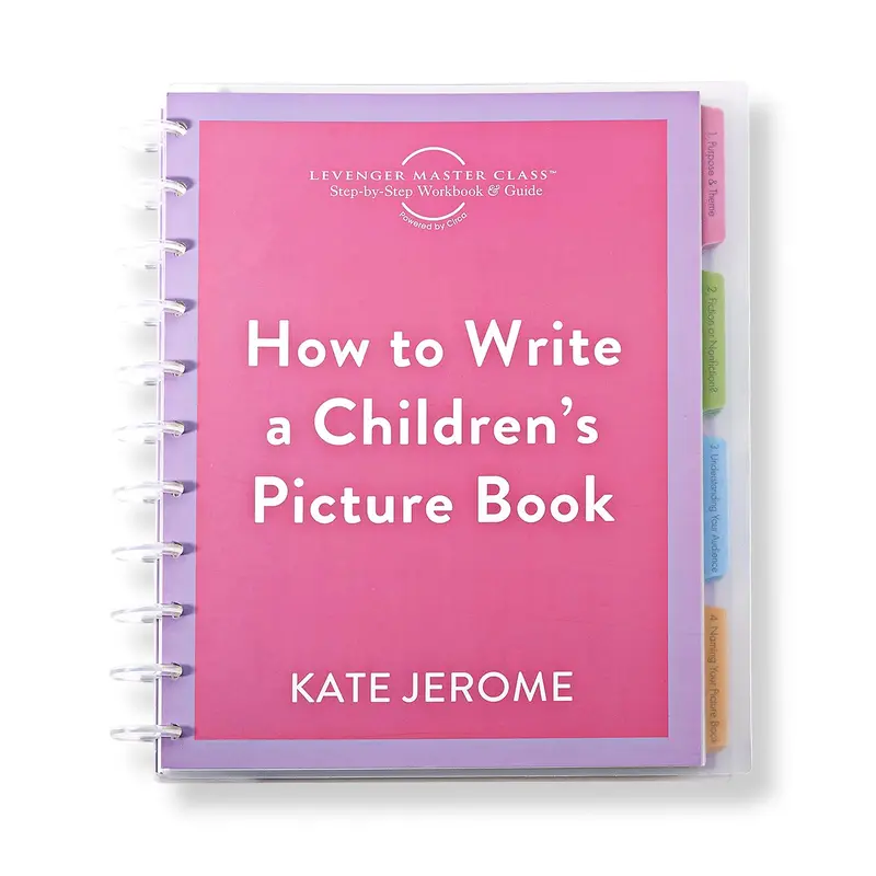 Levenger Master Class How To Write A Children’S Picture Book Circa Workbook 1