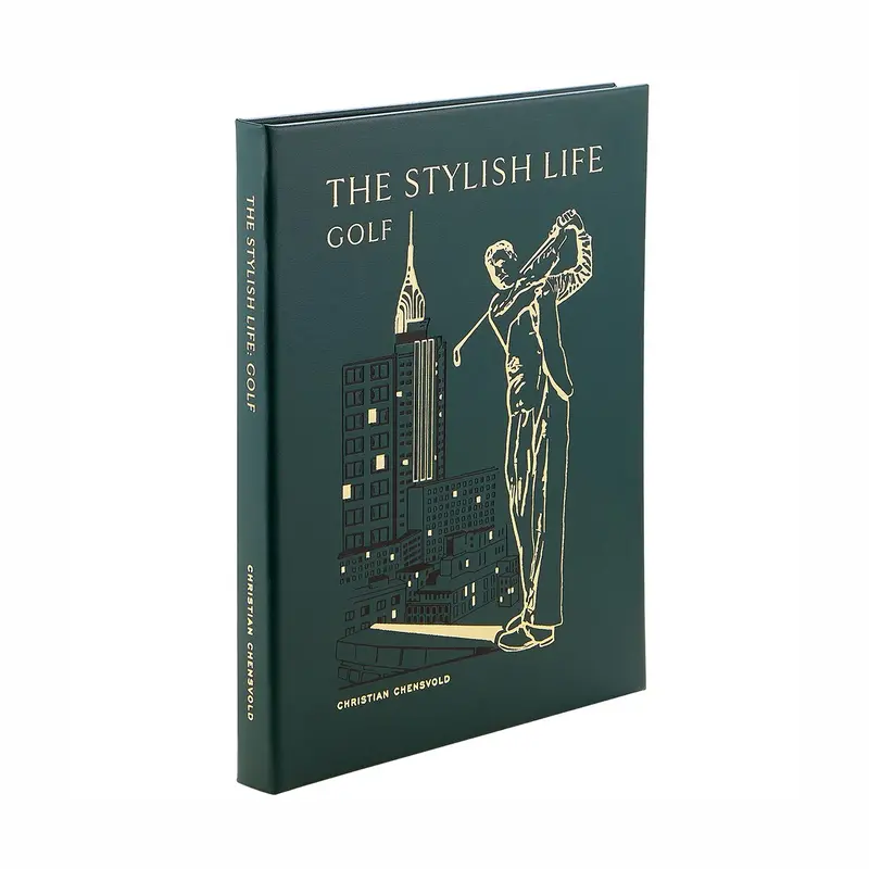 The Stylish Life: Golf Leather Bound Edition 1